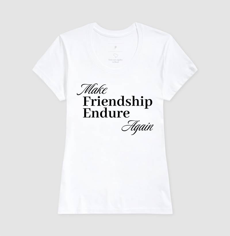 Make Friendship Endure Again - Make Again