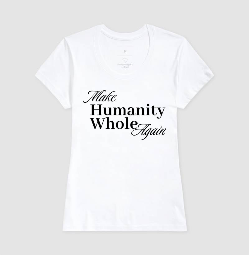 Make Humanity Whole Again - Make Again