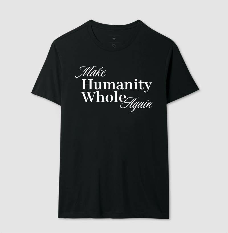 Make Humanity Whole Again - Make Again